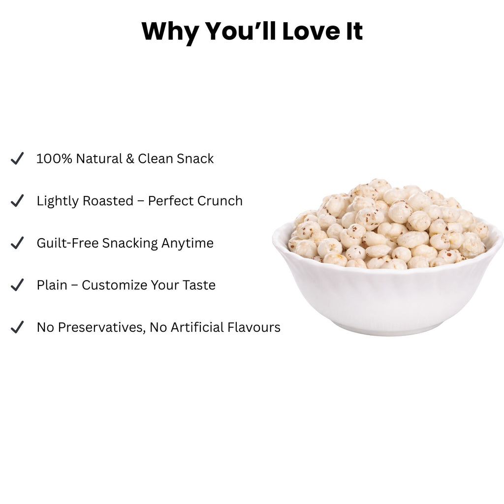 Raw Makhana,Fox Nut Lotus Seed Puffed, Gluten Free, Anti-Oxidants, MSG Free, Zero Trans Fat, No Added Preservatives and No Artificial Flavours