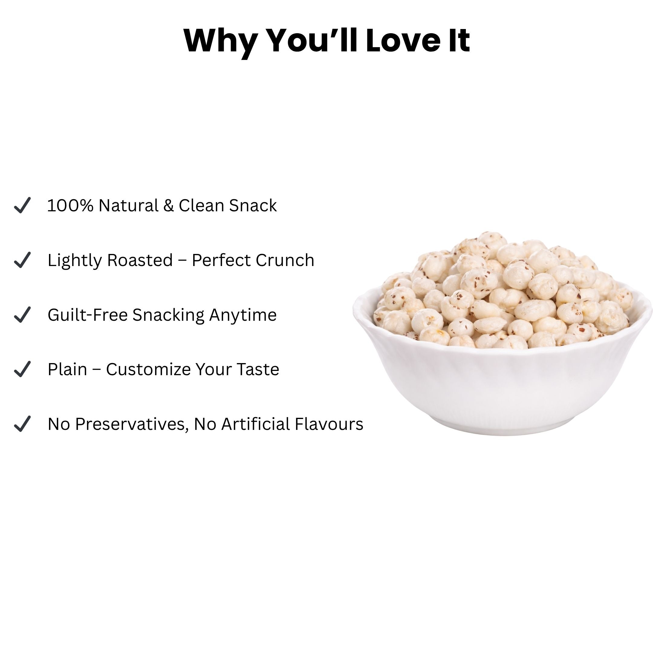 Raw Makhana,Fox Nut Lotus Seed Puffed, Gluten Free, Anti-Oxidants, MSG Free, Zero Trans Fat, No Added Preservatives and No Artificial Flavours